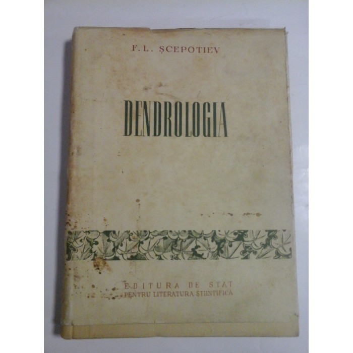 DENDROLOGIA - F. L. SCEPOTIEV DENDROLOGIA - F. L. SCEPOTIEV